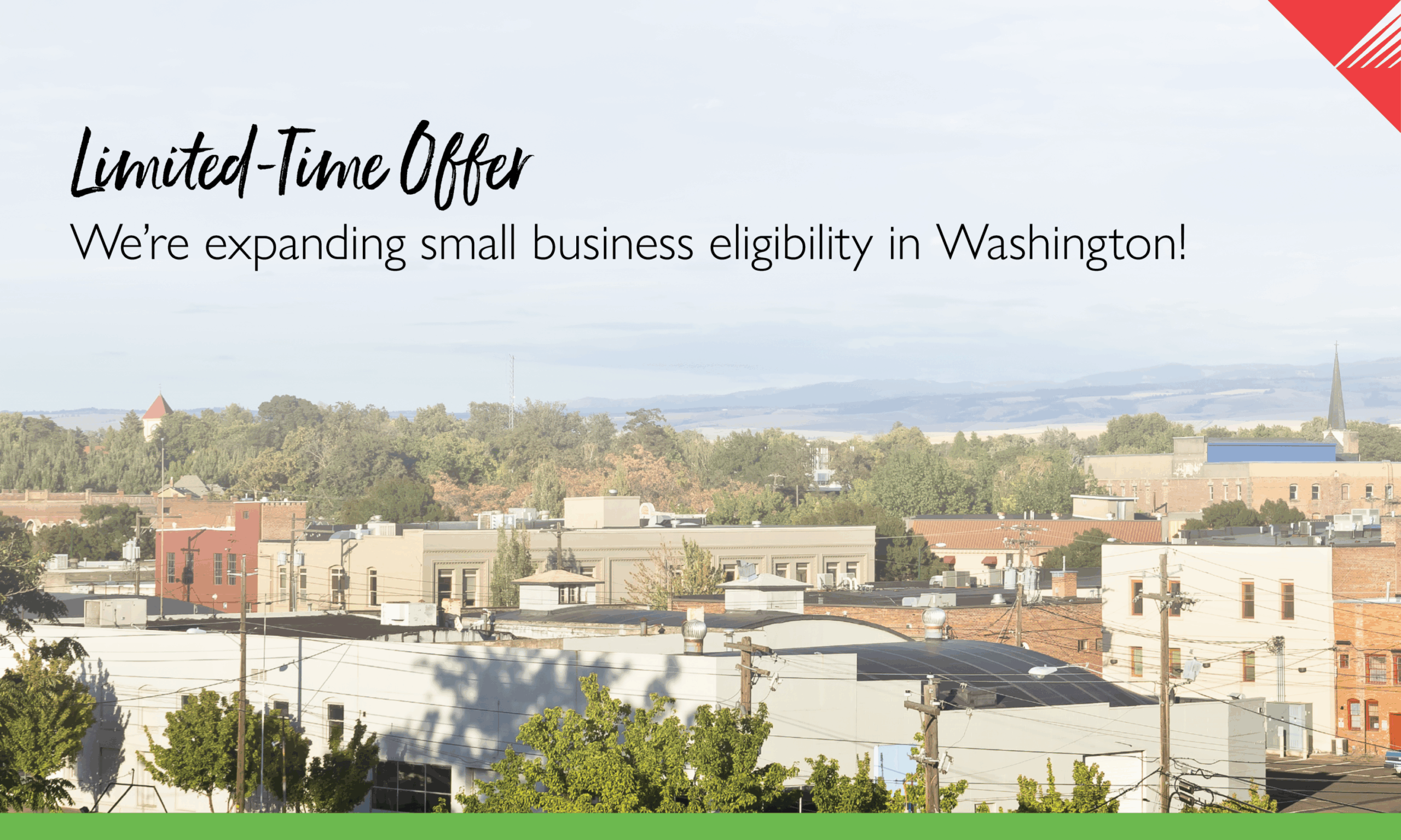 Small Business Limited Time Offer in Washington
